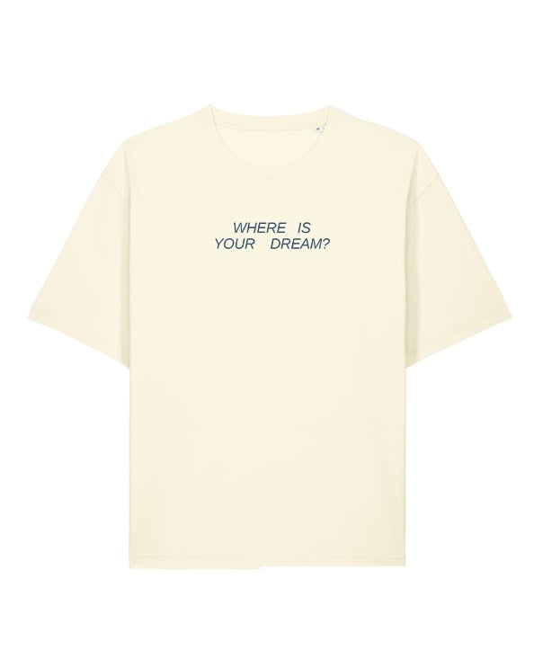 Where is your dream T-shirt