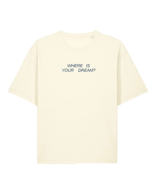 Where is your dream T-shirt